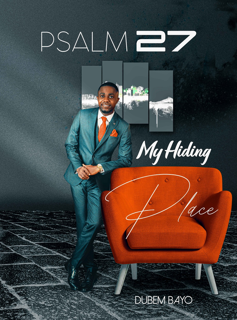 Download Mp3: Dubem Bayo - Psalm 27 (My Hiding Place)