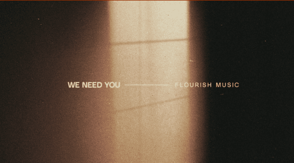 Download Mp3: Flourish Music - We Need You