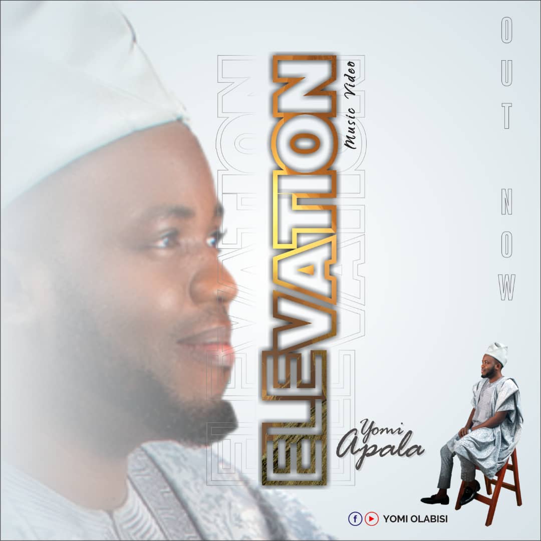 Download Mp3: Yomi Olabisi - Elevation