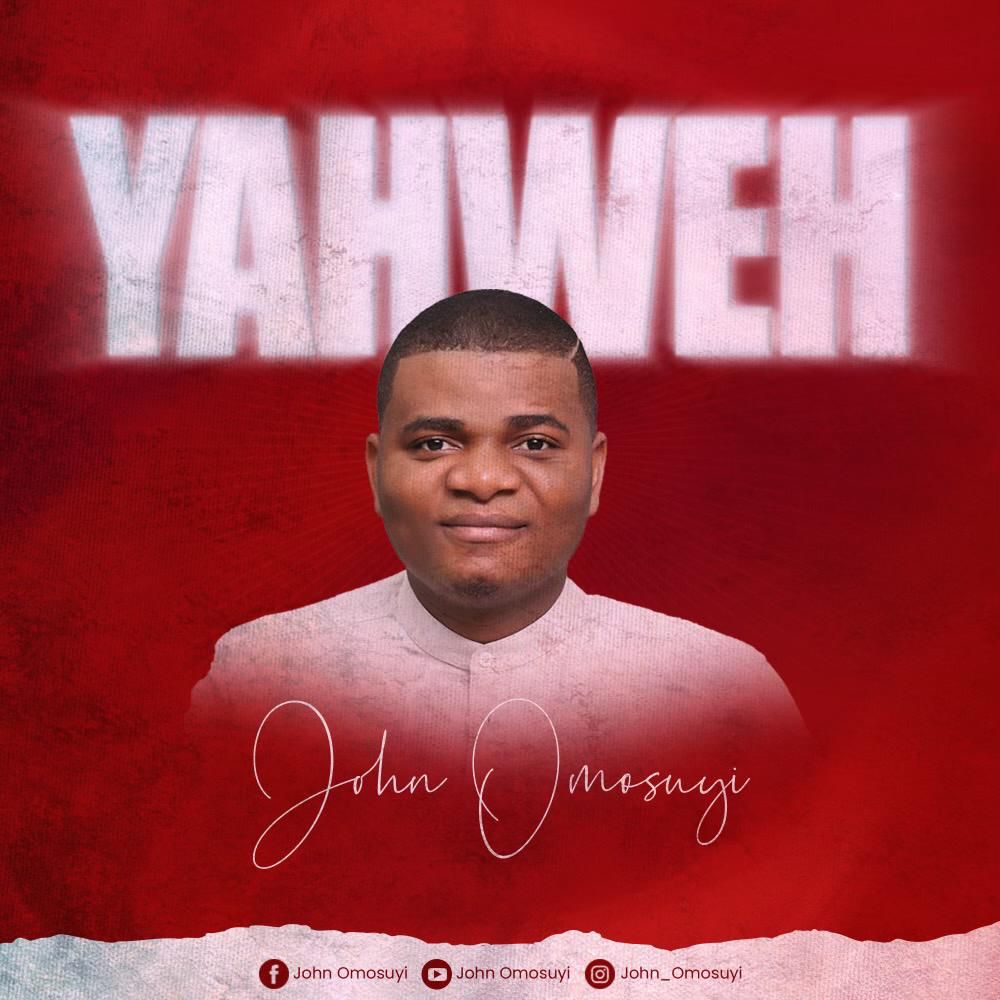 Music Video: John Omosuyi - Yahweh