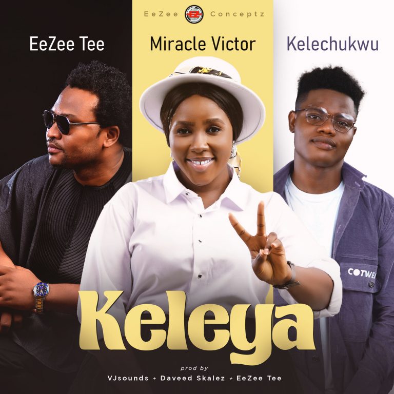 Download Mp3 EeZee Conceptz – Keleya Ft. EeZee Tee, Miracle Victor, Kelechukwu (Mp3, Video Download) Download Mp3 EeZee Conceptz – Keleya Ft. EeZee Tee, Miracle Victor, Kelechukwu (Mp3, Video Download)