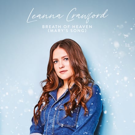 Download Mp3: Leanna Crawford - Breath of Heaven (Mary’s Song)