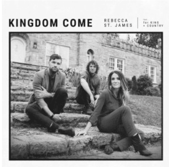 Download Mp3: Rebecca St. James - Kingdom Come ft For KING & COUNTRY