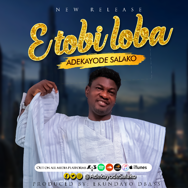 Download Mp3: Adekayode Salako - e Tobi Loba