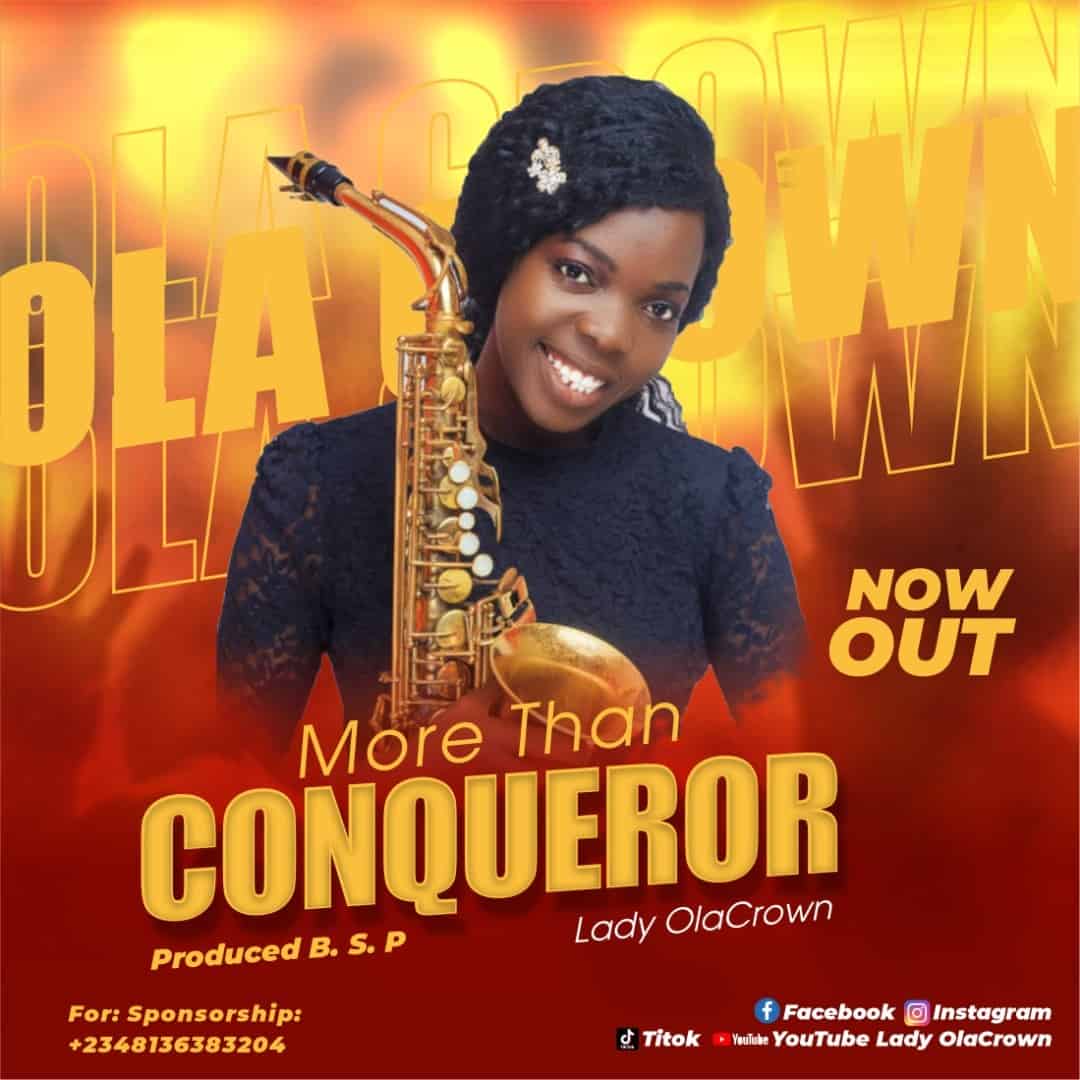 Download Mp3: Lady OlaCrown - More Than Conqueror