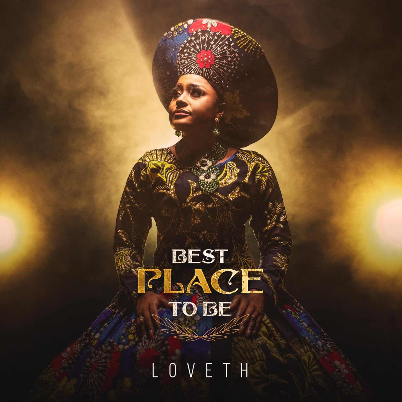 Loveth - Best Place To Be | [Album + Mp3 Download]