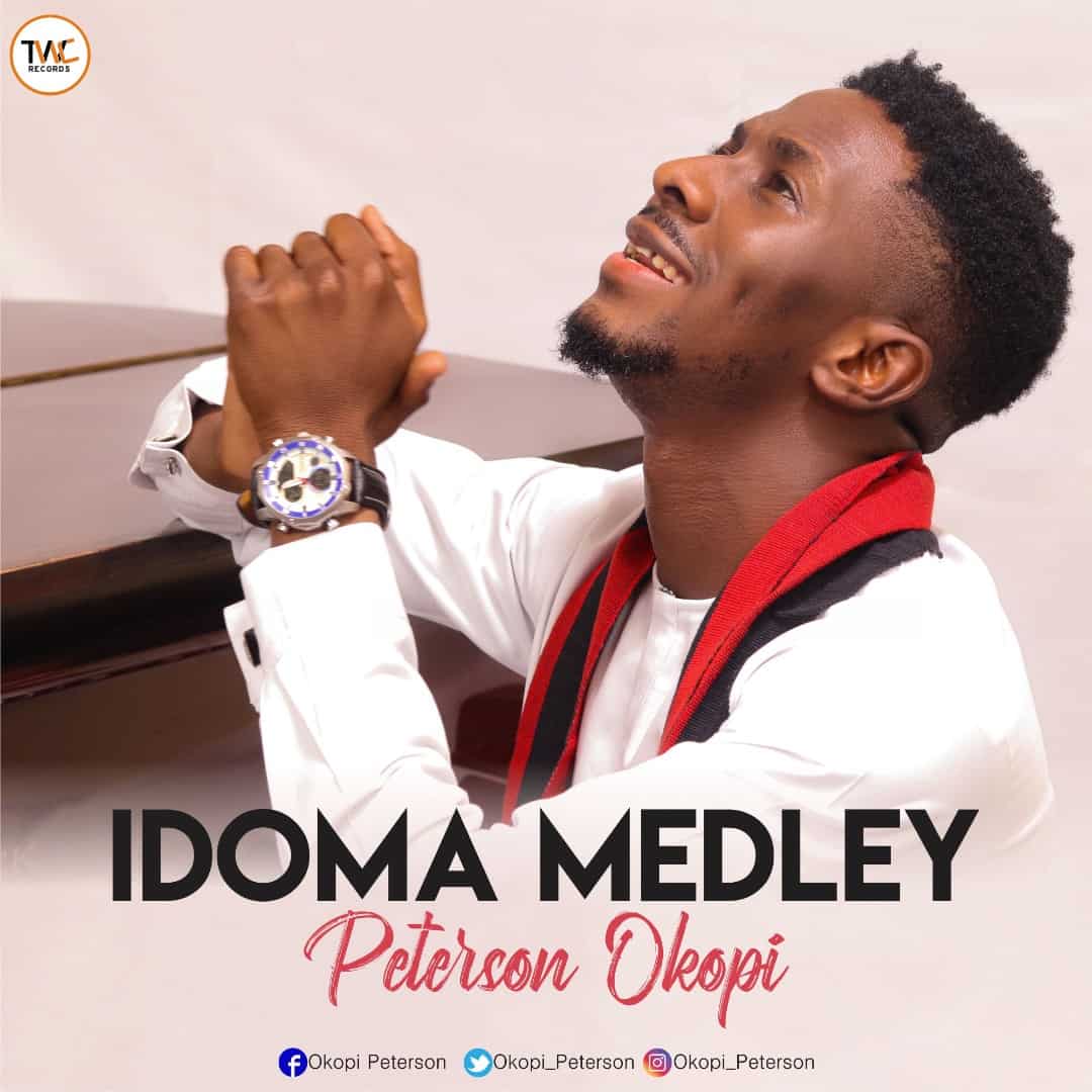 DOWNLOAD ViDEO: Peterson Okopi – Idoma Medley