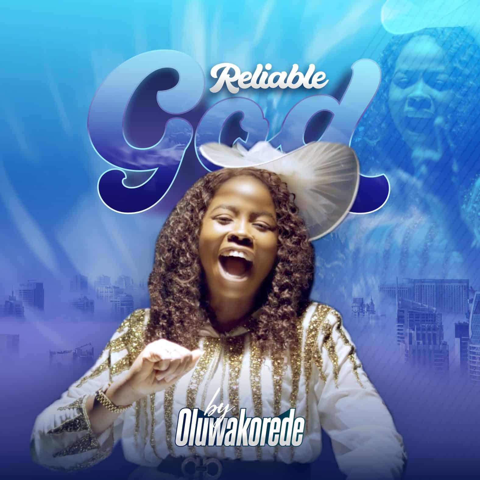 Download Mp3: Oluwakorede - Reliable God