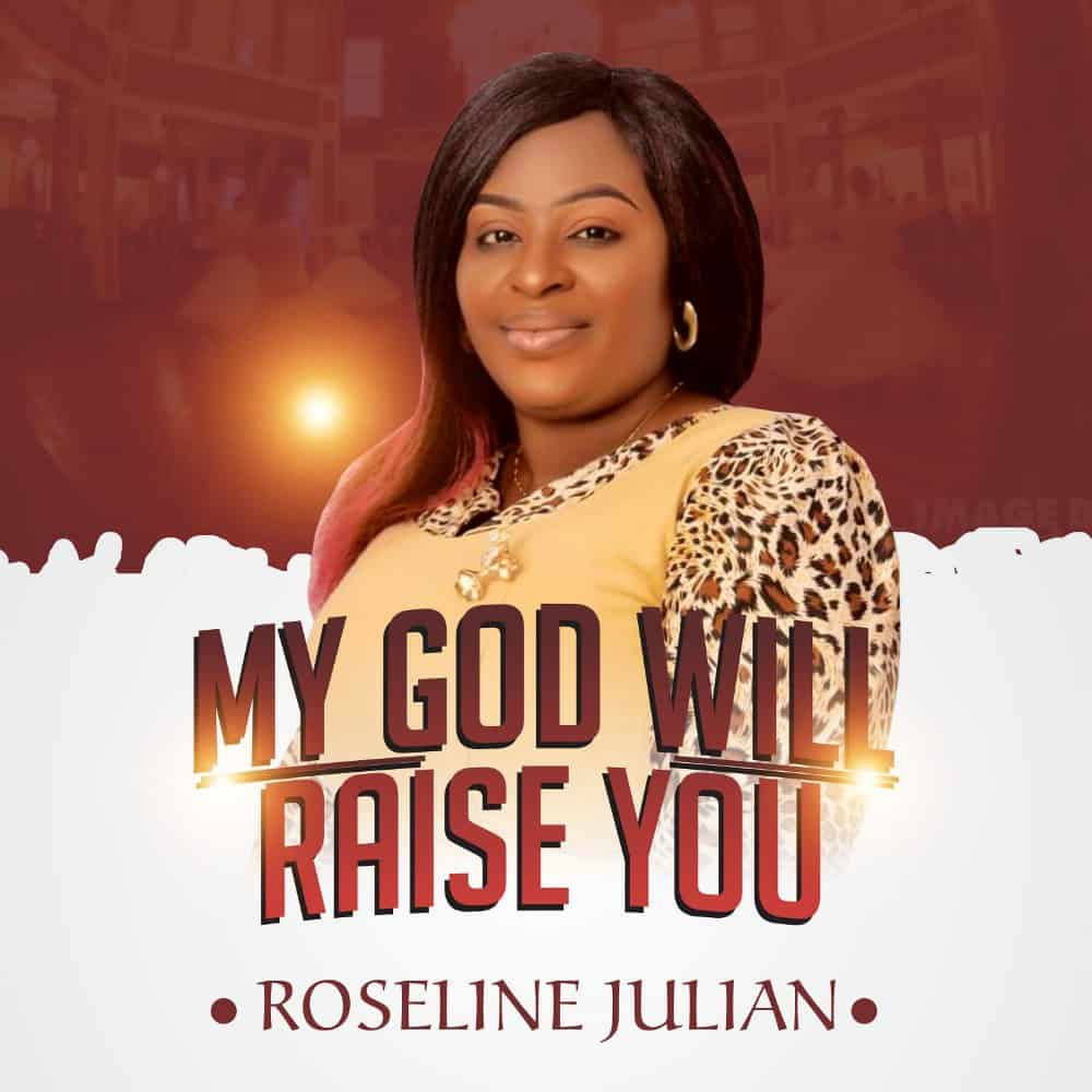 Roseline Julian - My God Will Raise You | [Album + Mp3 Download]
