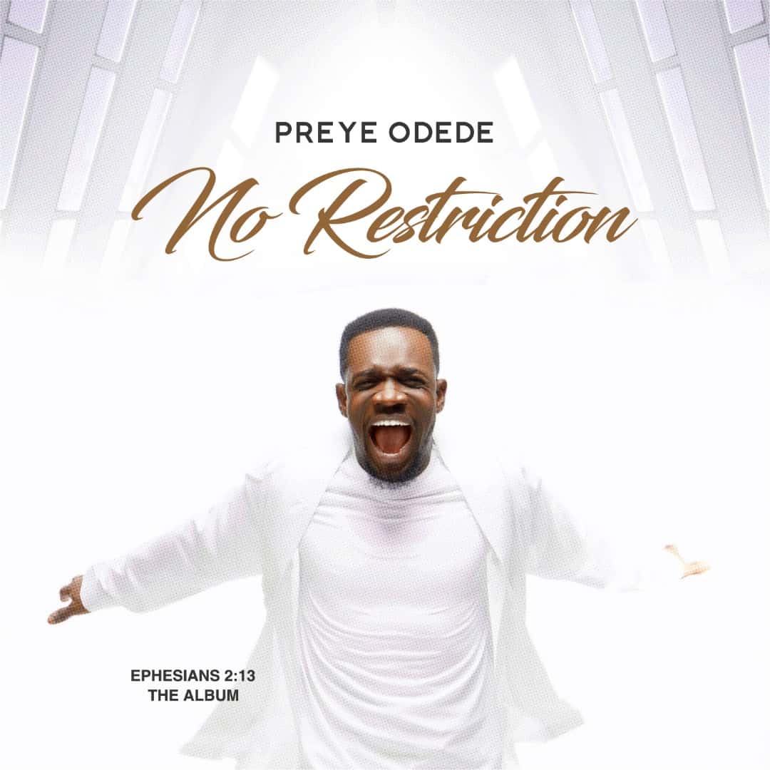 Music Video: Preye Odede - No Restriction