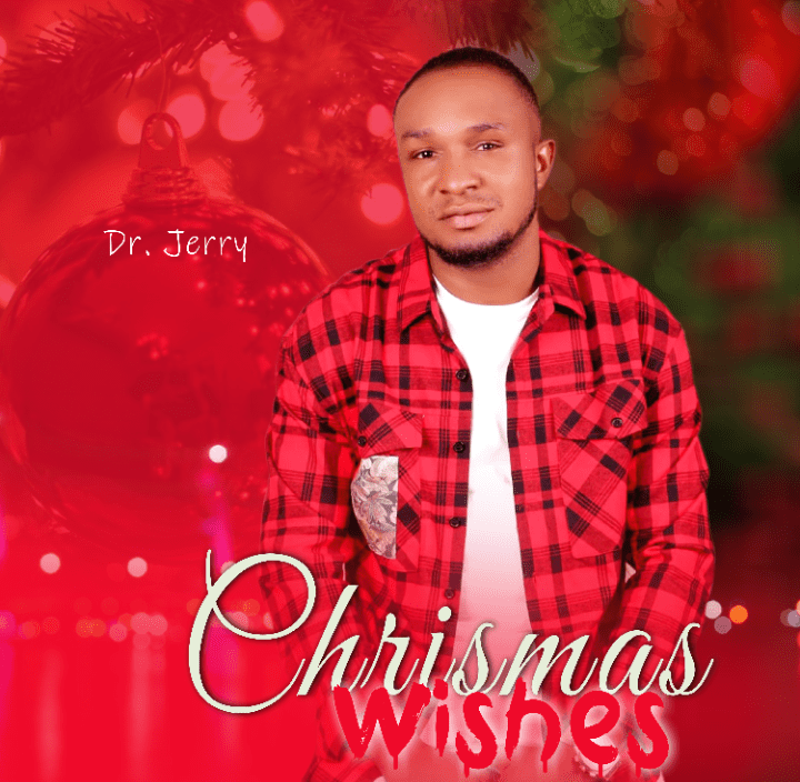 Download Mp3: Dr Jerry - Christmas Wishes
