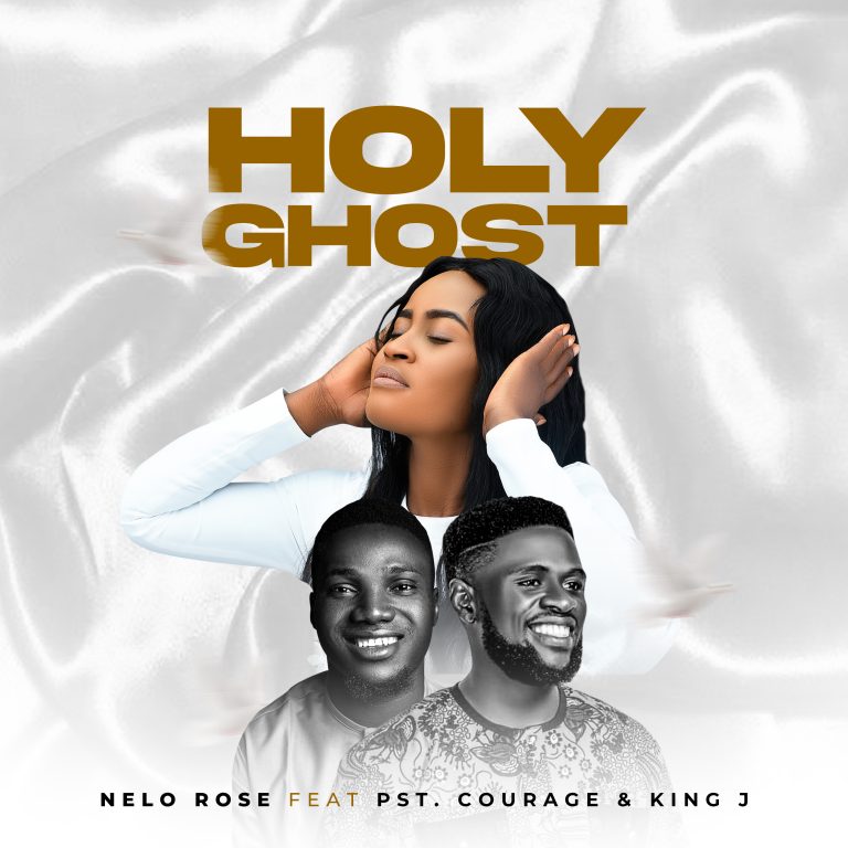 DOWNLOAD Nelo Rose - Holy Ghost 