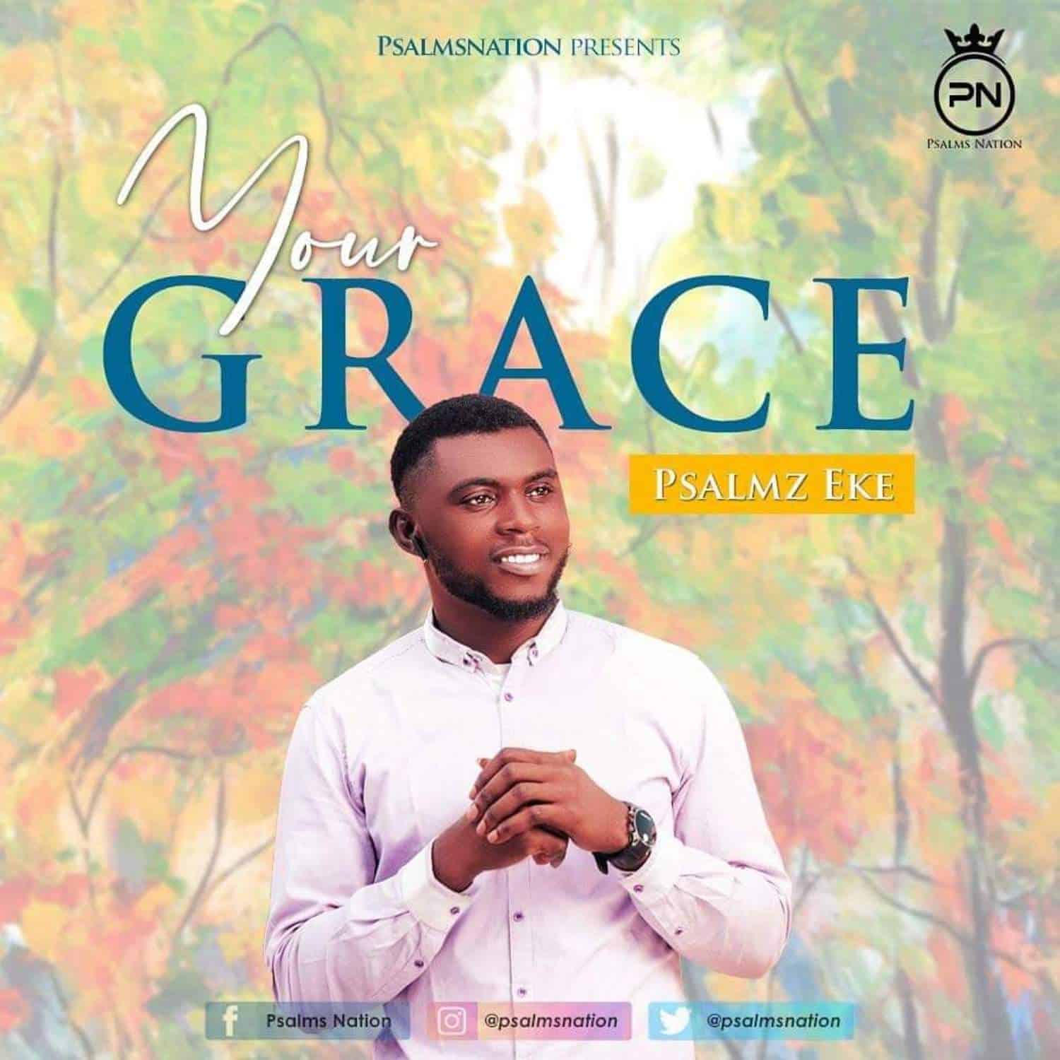 Download Mp3: Psalmz Eke - Your Grace