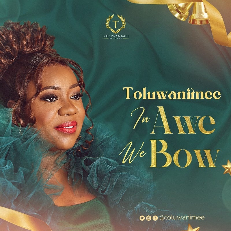 Download Mp3: Toluwanimee - In Awe We Bow Download Mp3: Toluwanimee - In Awe We Bow