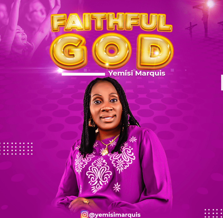Download Mp3: Yemisi Marquis - Faithful God