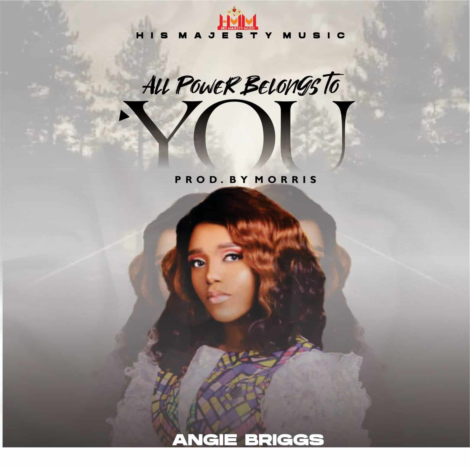 Download Mp3: Angie Briggs - All Power Belongs To You
