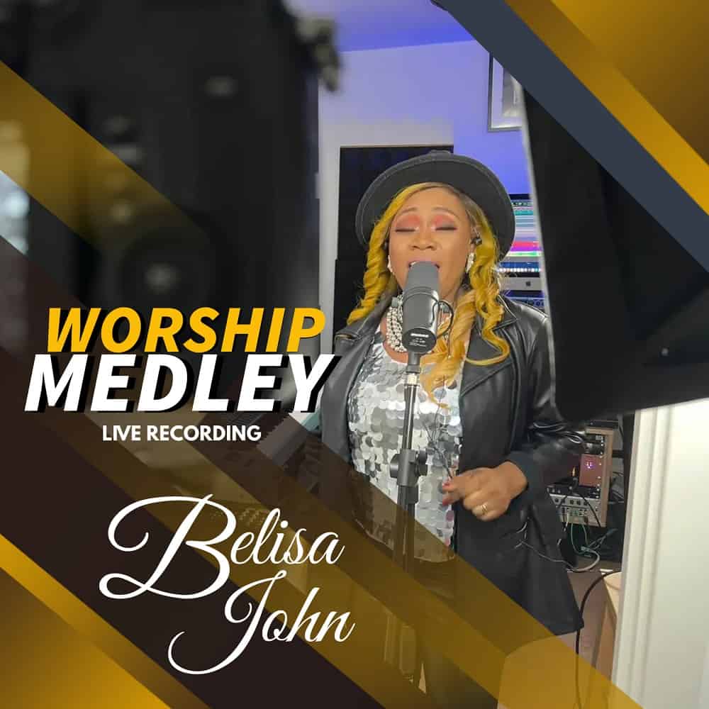 Download Mp3: Belisa John - Worship Medley