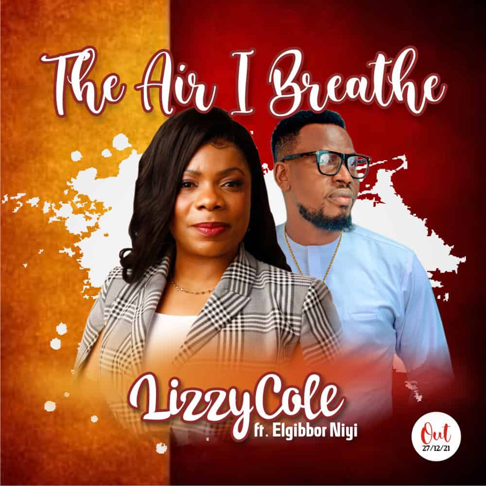 Download Mp3: Lizzy Cole - The Air I Breathe ft Elgibbor Niyi