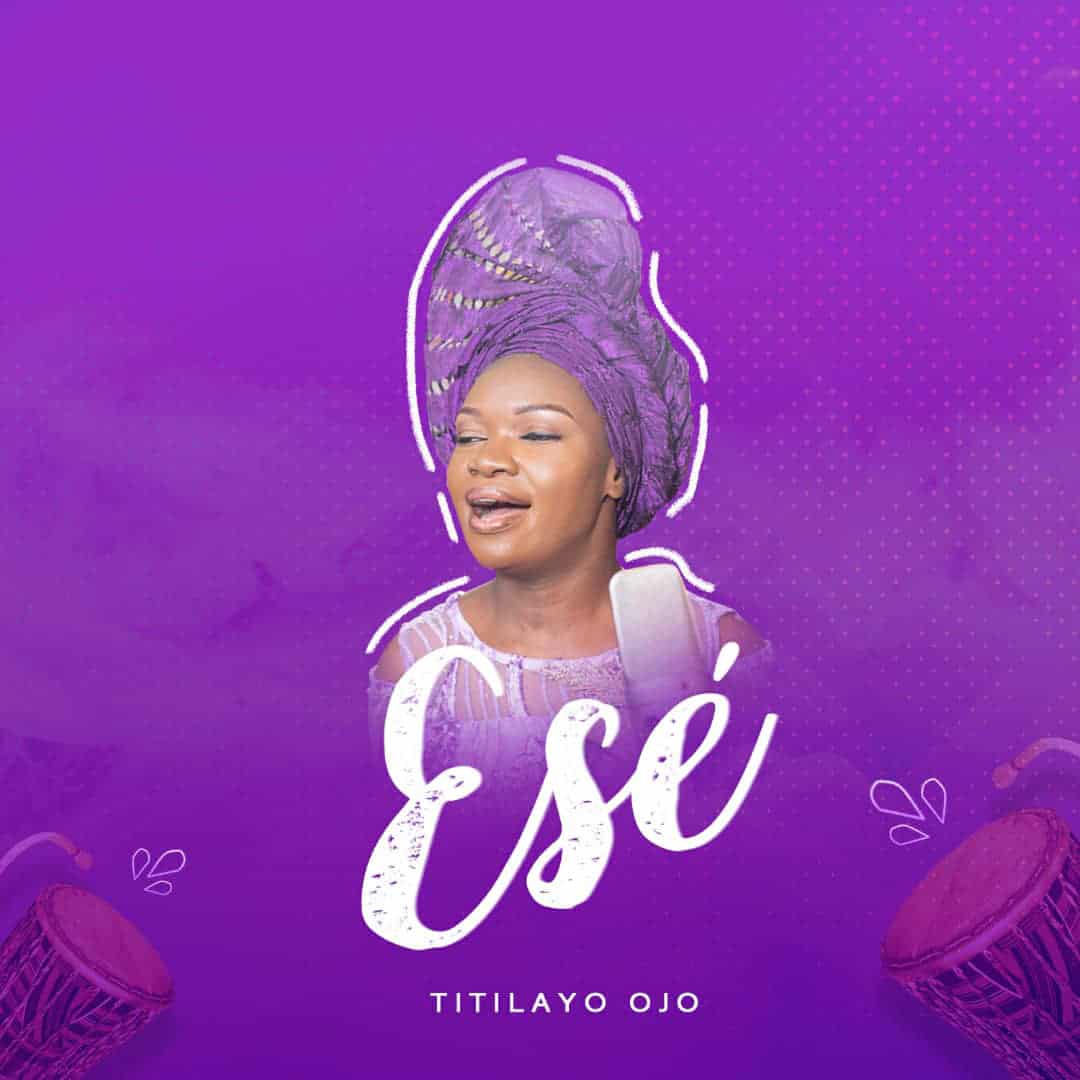 Download Mp3: Titilayo Ojo - Ese