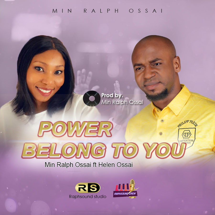 Download Mp3: Min Ralph Ossai - Power Belong To You ft Helen Ossai