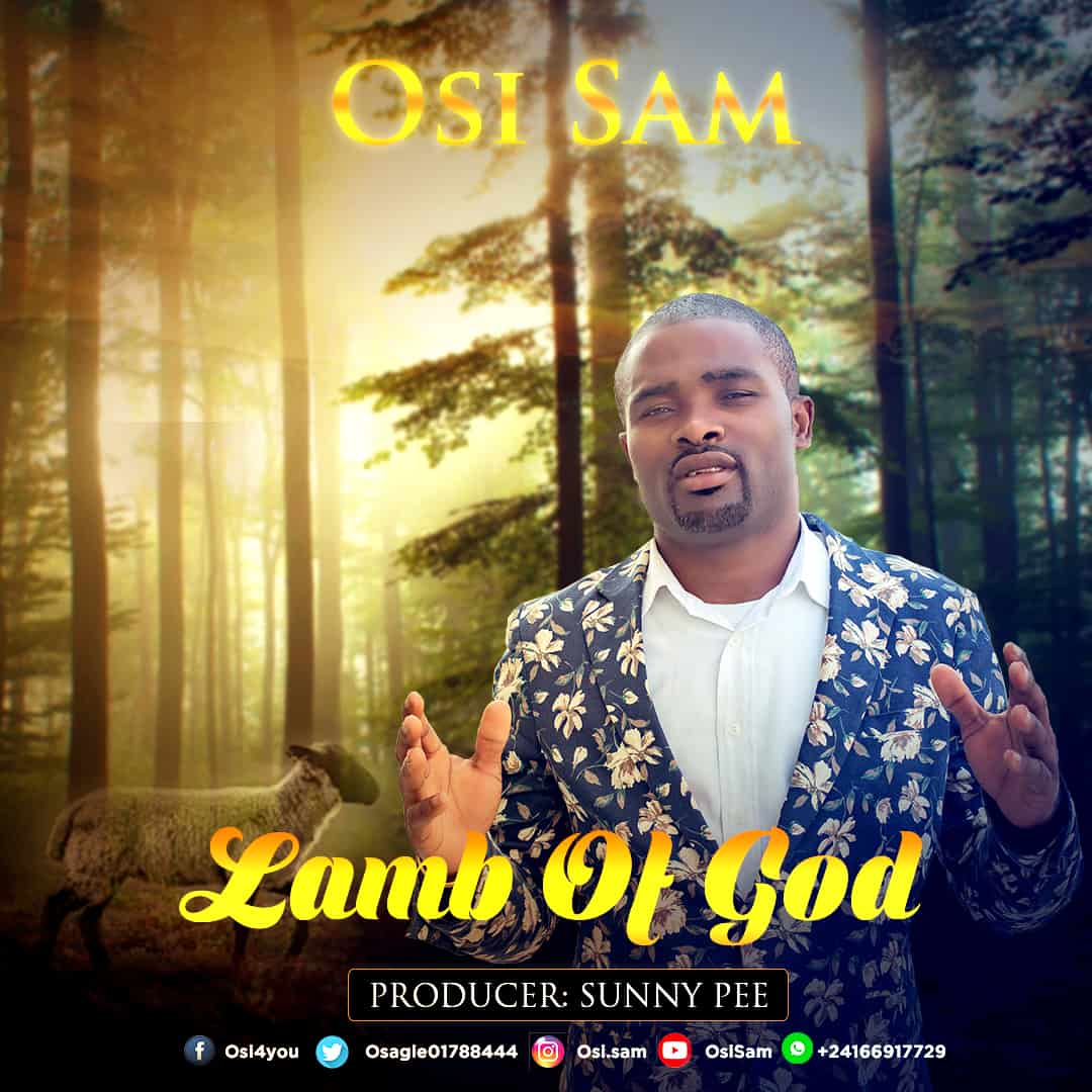 Download Mp3: Osi Sam - Lamb of God