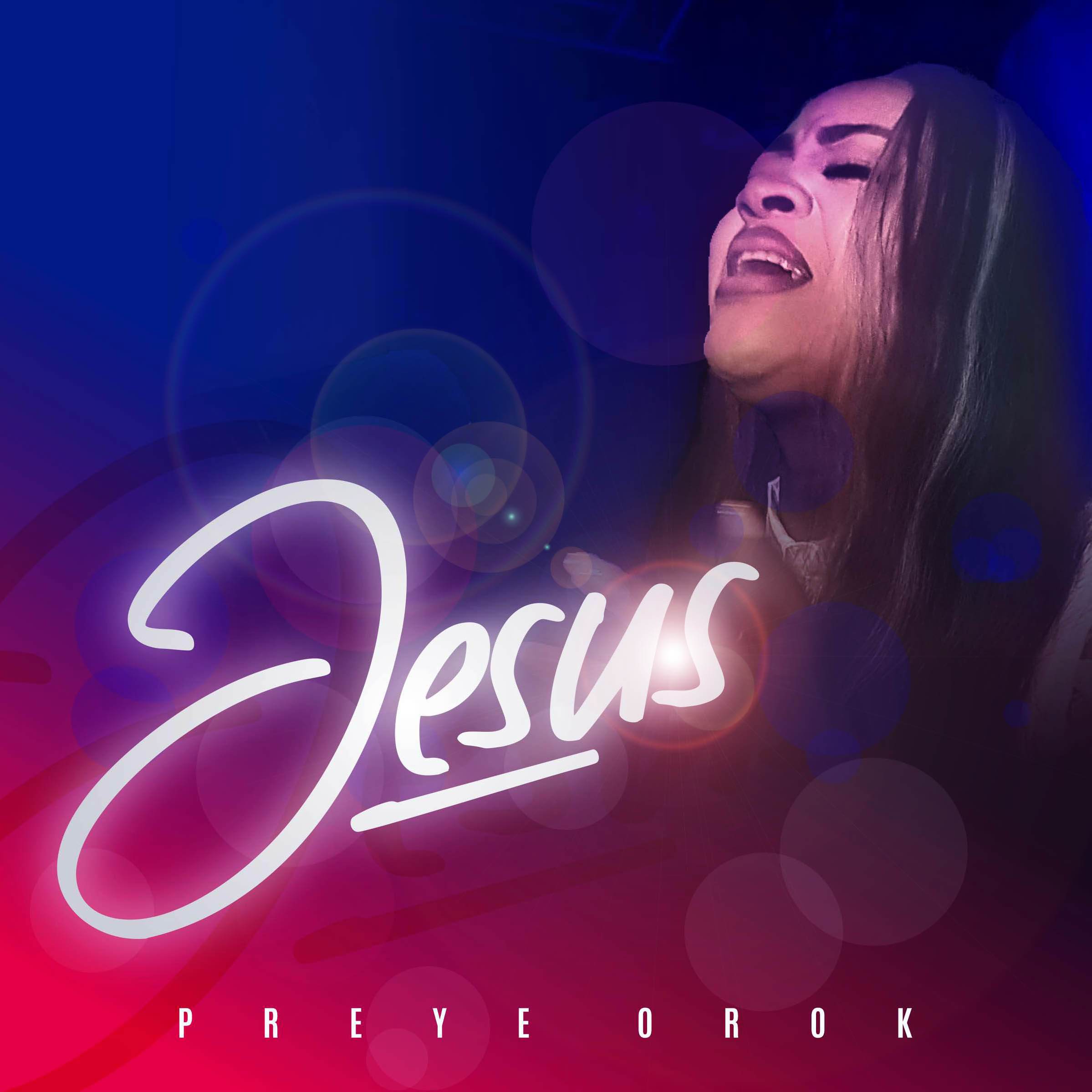 Download Mp3: Preye Orok - Jesus