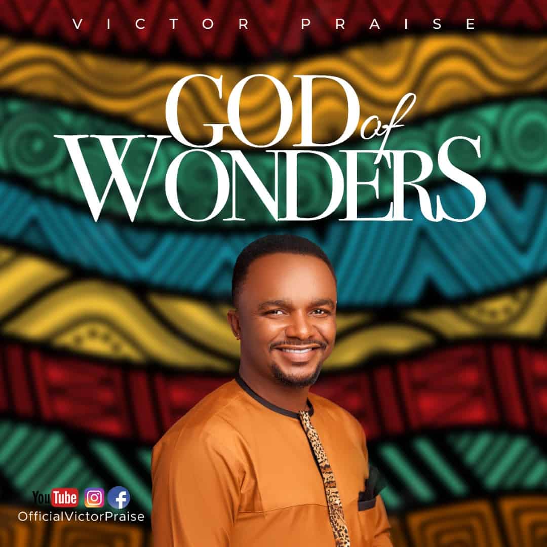 Download Mp3: Victor Praise - God Of Wonders