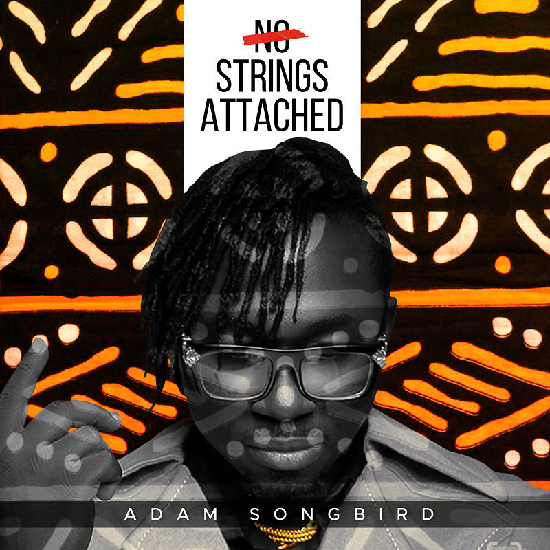 Adam Songbird - No Strings Attached | [EP + Mp3 Download]