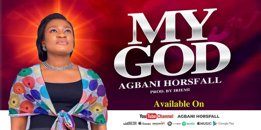 Download Mp3: Agbani Horsefall - You Are My God