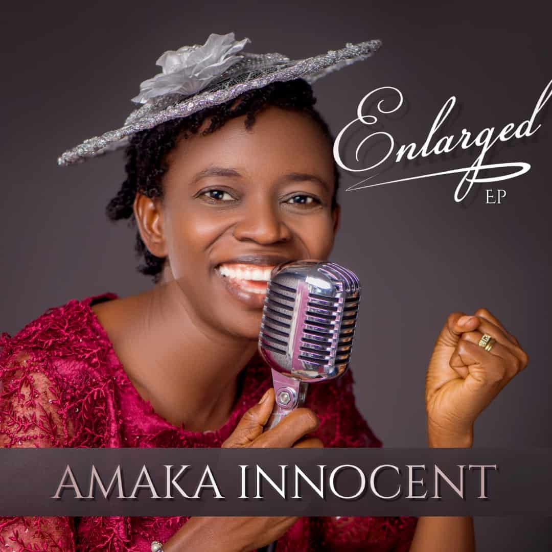 Amaka Innocent - Enlarged | [EP + Mp3 Download]