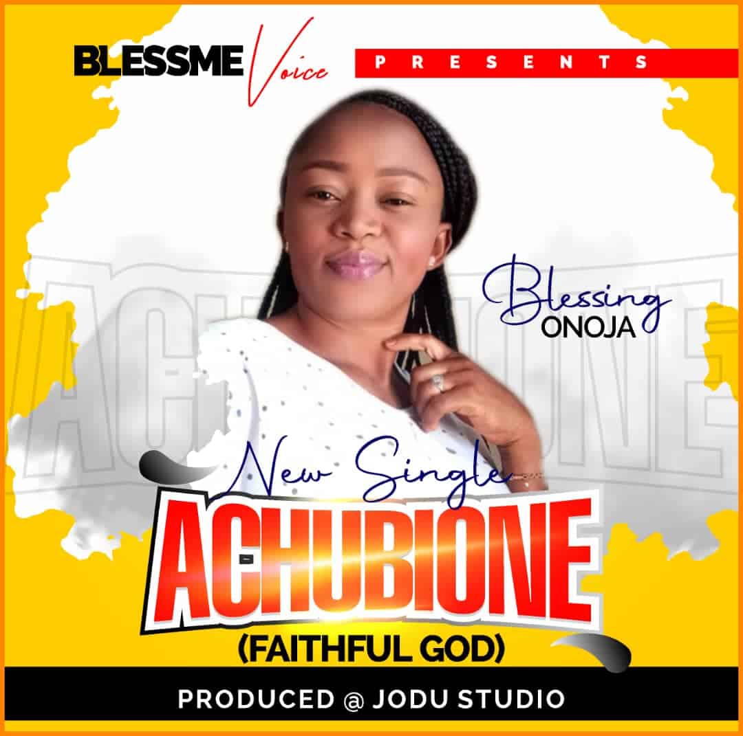 Download Mp3: Blessing Onoja - Achubione