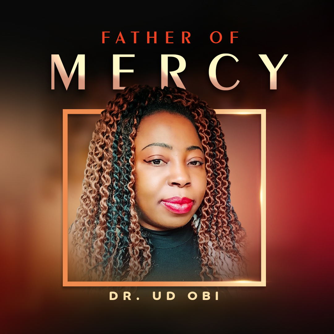 Download Mp3: Dr. UD Obi - Father of Mercy
