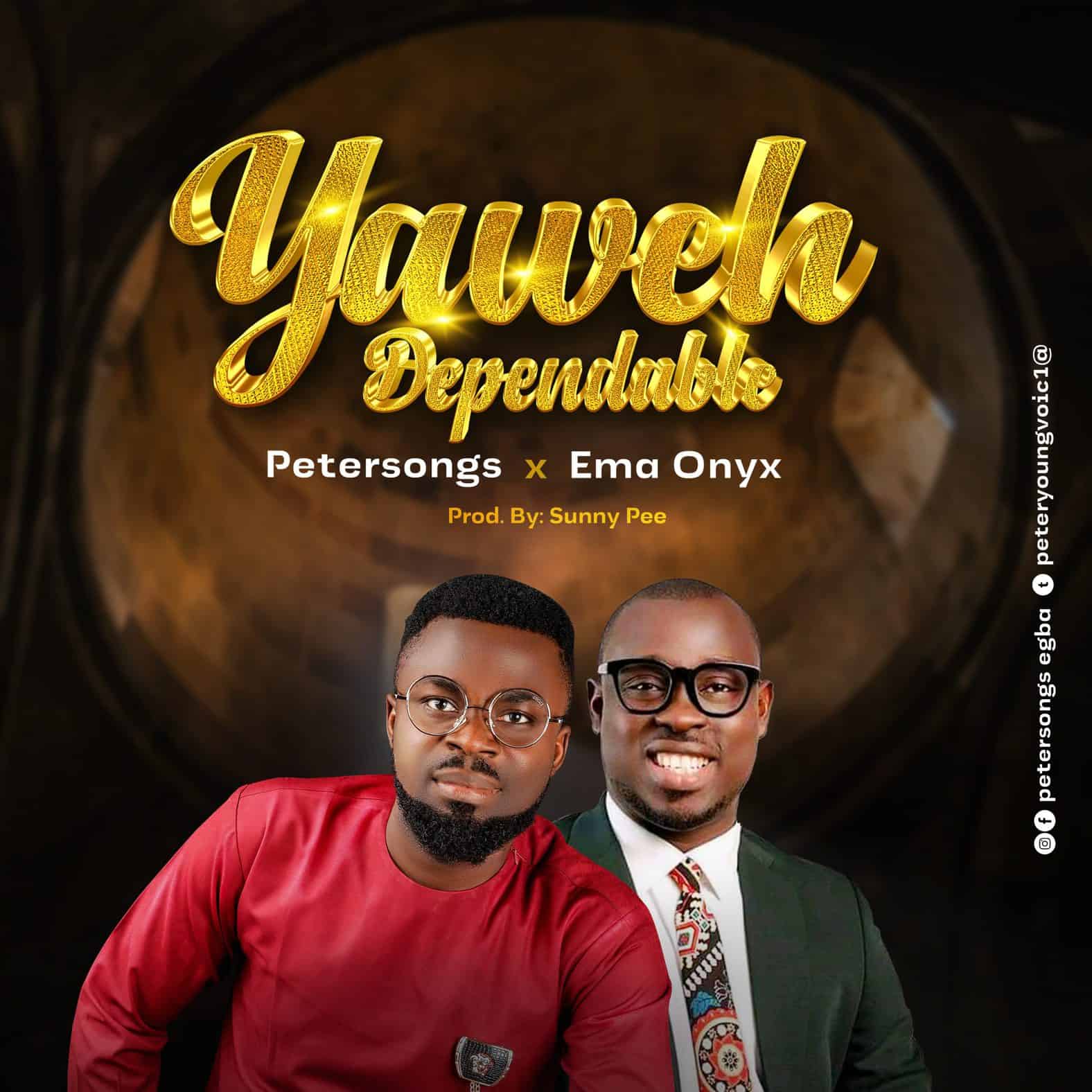 Download Mp3: Peter Song - Yahweh Dependable ft Ema Onyx