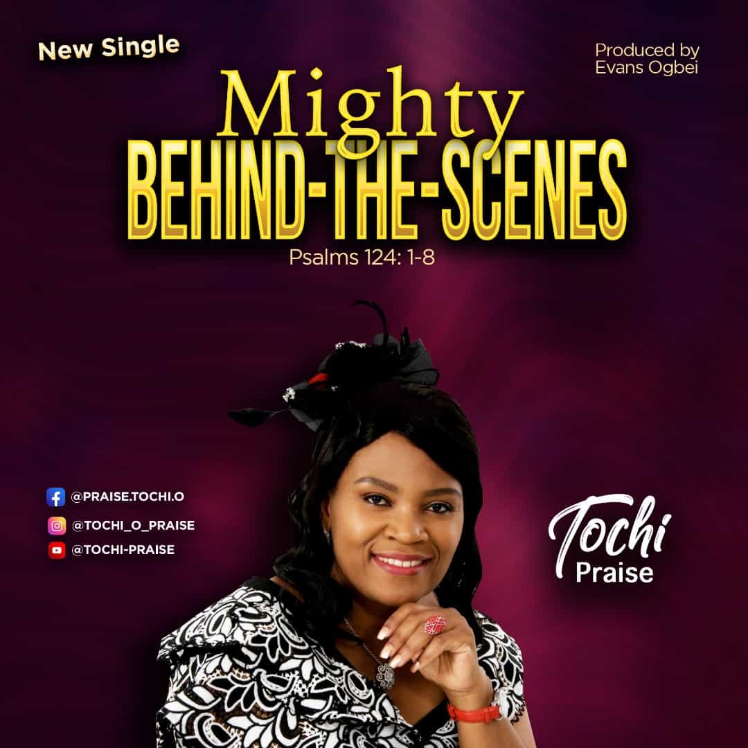 Download Mp3: Tochi Praise - Mighty-Behind-the-Scenes