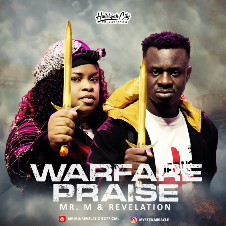 DOWNLOAD MP3: Mr M & Revelation – Warfare Praise