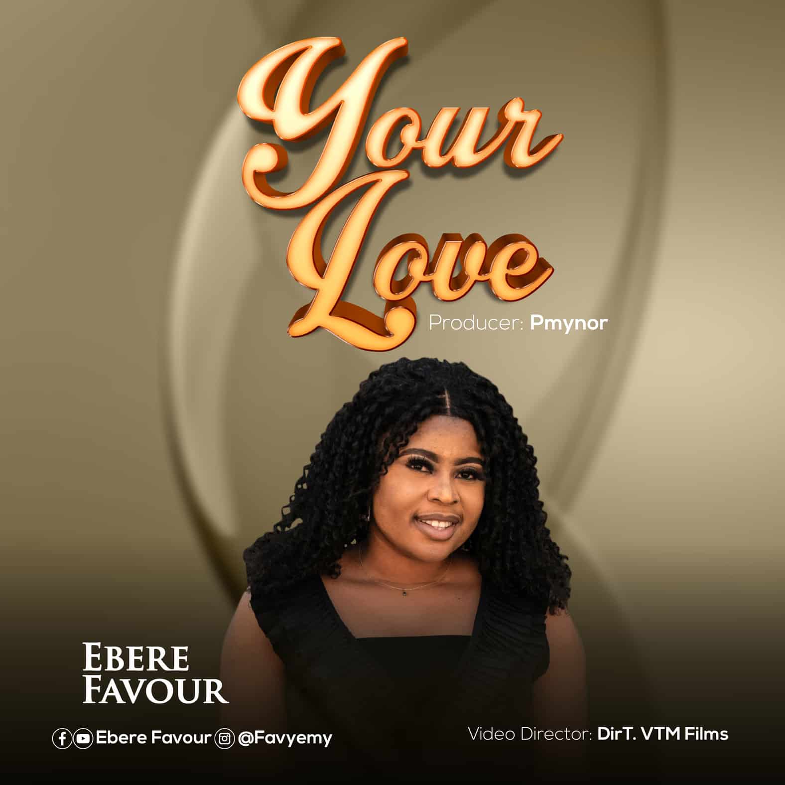 Download Mp3: Ebere Favour - Your Love