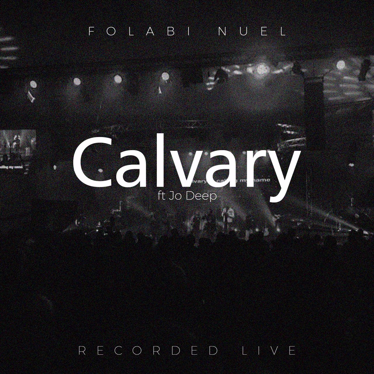 Download Mp3: Folabi Nuel - Calvary ft Jo Deep