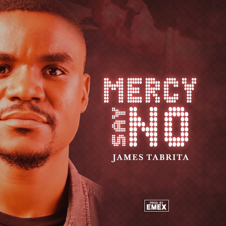 DOWNLOAD MP3: James Tabrita - Mercy Say No Download Mp3 James Tabrita - Mercy Say No