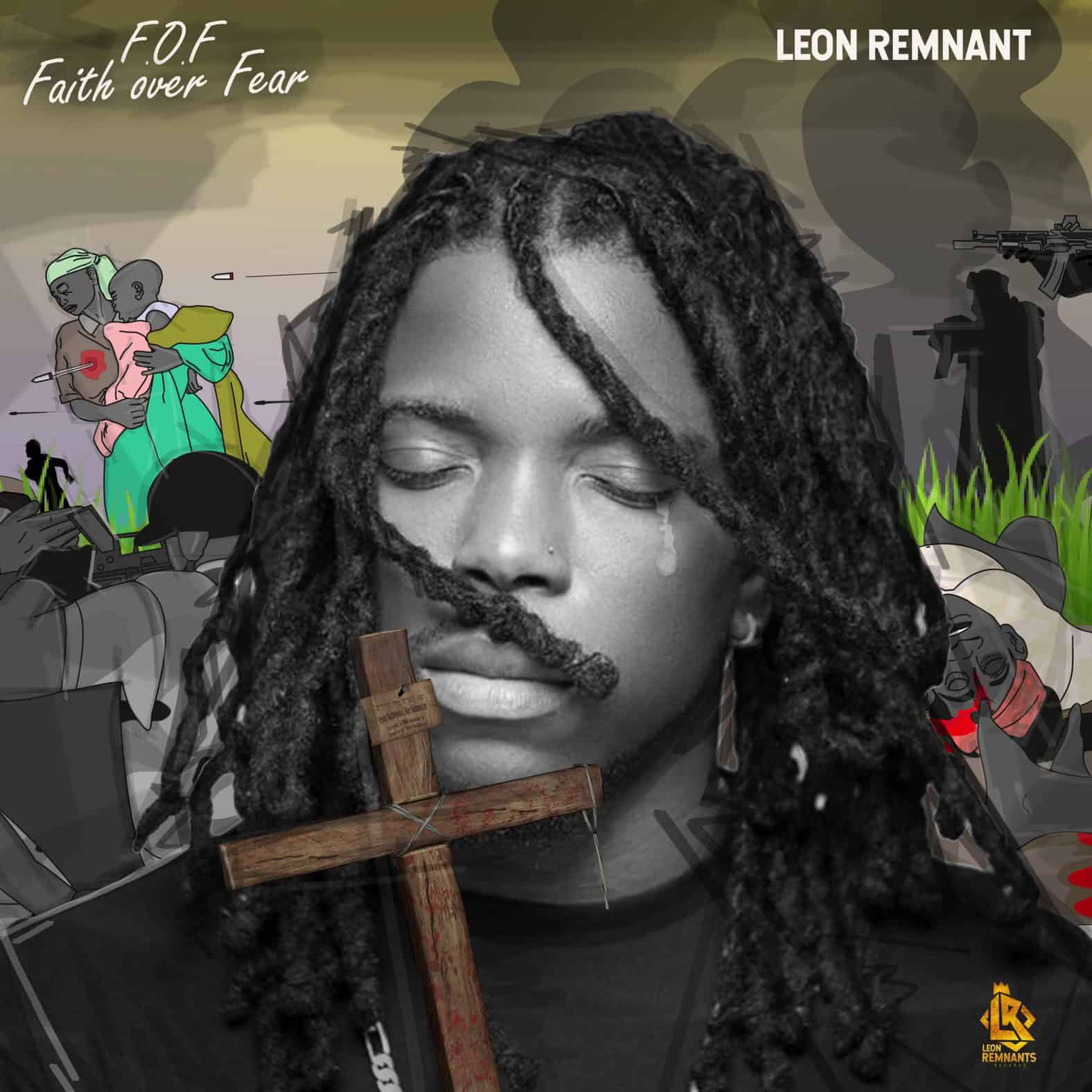 Leon Remnant - Faith Over Fear | [Album + Mp3 Download]
