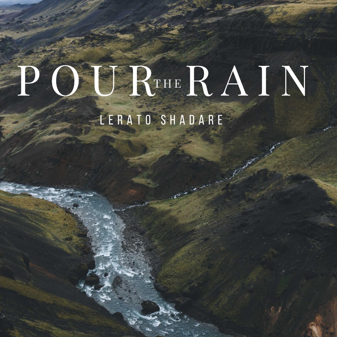 Download Mp3: Lerato Shadare - Pour The Rain