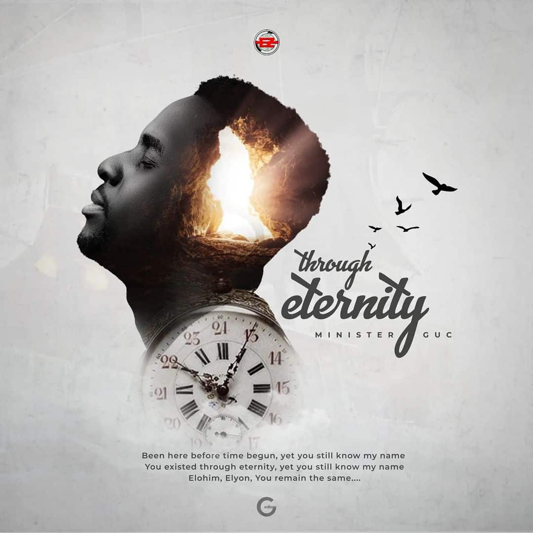 Download Mp3: Minister GUC - Through Eternity