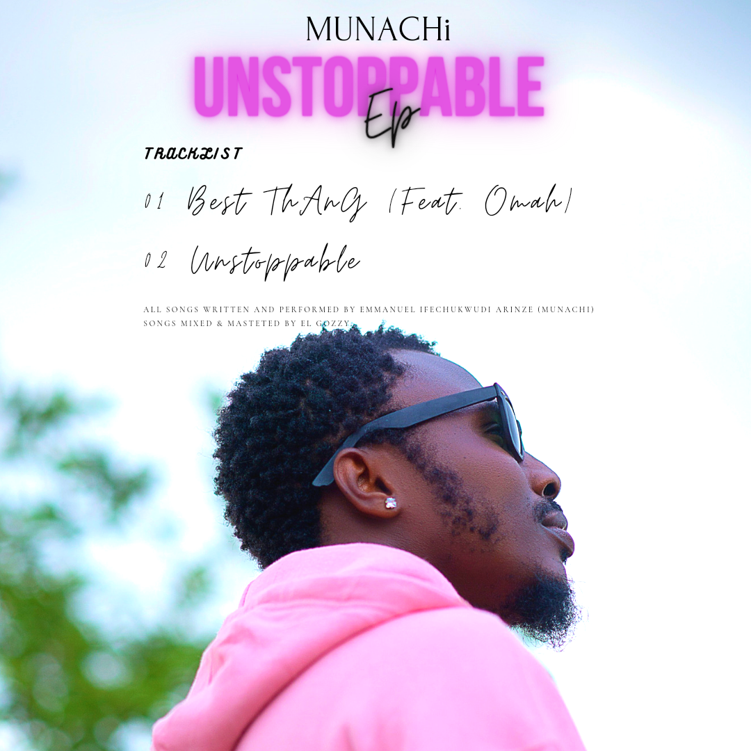 Munachi - Unstoppable | [EP + Mp3 Download]