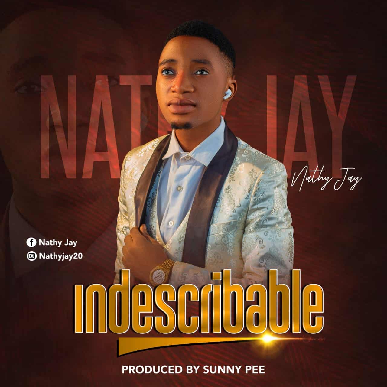 Download Mp3: Nathy Jay - Indiscribable