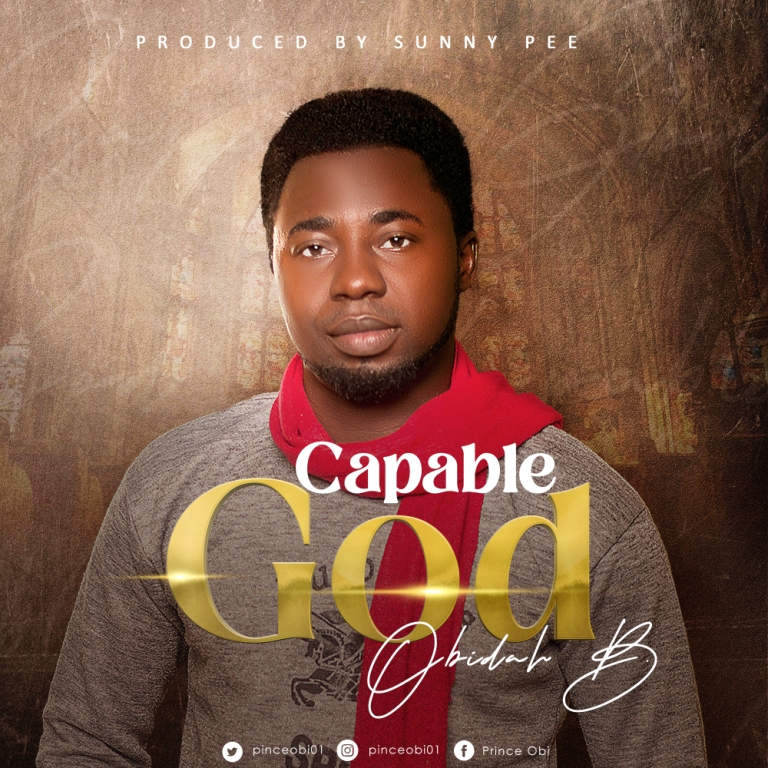 Download Mp3: Obidah B - Capable God
