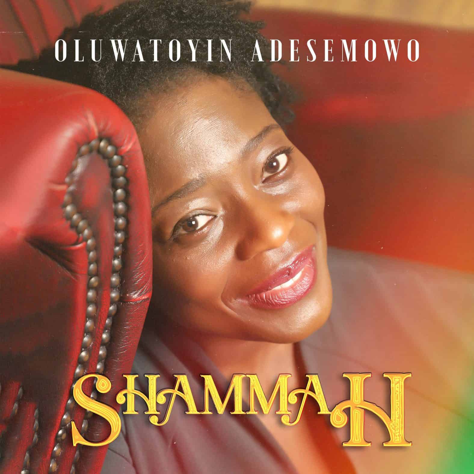 Download Mp3: Oluwatoyin Adesemowo - Shammah