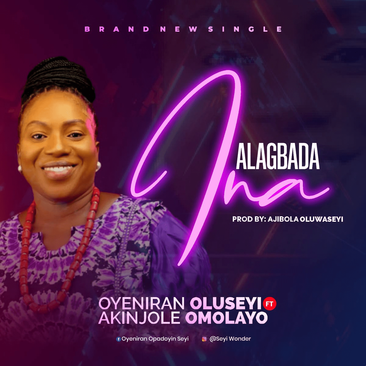 Download Mp3: Oyeniran Oluseyi - Alagbada Ina ft Akinjole Omolayo