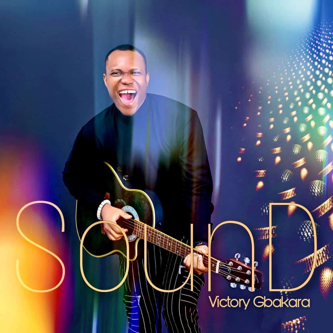 Download Mp3: Victory Gbakara - Sound