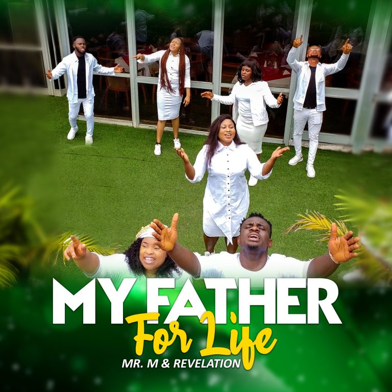 Download Mp3 Mr M & Revelation - My Father For Life