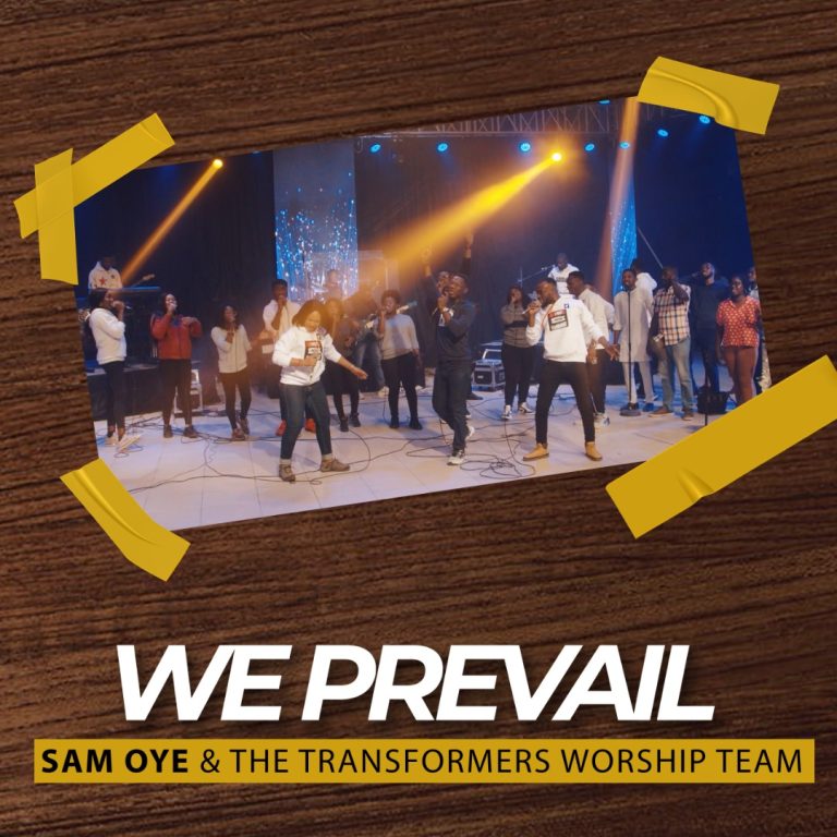 Download Mp3 Rev Sam Oye - We Prevail Ft. The Transformers worship team
