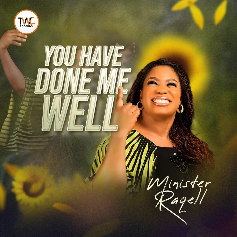 Download Mp3: Minister Raqell - You Have Done Me Well